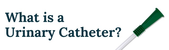 what is a urinary catheter